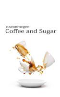 Coffee and Sugar