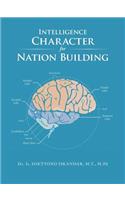 Intelligence Character for Nation Building