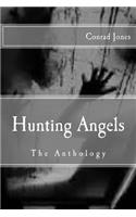 Hunting Angels: The Anthology