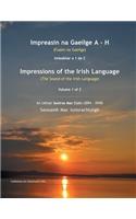 Impreasin na Gaeilge A - H: (Fuaim na Gaeilge)(Irish)