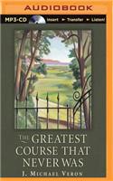 Greatest Course That Never Was