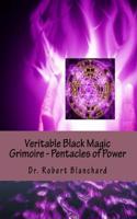 Veritable Black Magic Grimoire - Pentacles of Power