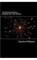 Atom Smashing Power of the Mind