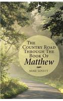 The Country Road through the Book of Matthew: (English)