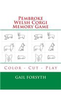 Pembroke Welsh Corgi Memory Game: Color - Cut - Play(English)