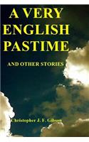 Very English Pastime And Other Stories