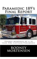 Paramedic 189's Final Report