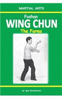 Foshan Wing Chun - The Forms