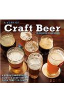 2019 a Year of Craft Beer a Connoisseur's Guide to Craft Brews from Coast to Coast 16-Month Wall Calendar: By Sellers Publishing