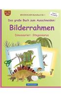 BROCKHAUSEN Bastelbuch Bd. 1 - Das große Buch zum Ausschneiden: Bilderrahmen: Dinosaurier: Stegosaurus(1 Dinosaurier)