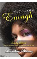 She is more than enough: Beauty Defined