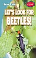 Let's Look for Beetles!