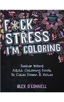 F*ck Stress, I'm Coloring (Midnight Edition)