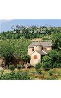 Photographic Tour of Architecture in France
