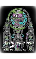 Acchiappasogni Notte: Antistress Libro Da Colorare Per Adulti(Acchiappasogni Notte)