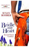 Bridle My Heart - A Western Love Story: Second Chance Cowboys