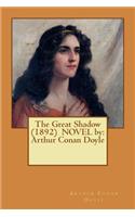 The Great Shadow (1892) NOVEL by