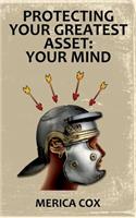 Protecting Your Greatest Asset