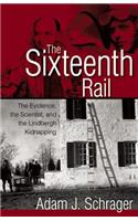 Sixteenth Rail