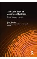 The Dark Side of Japanese Business