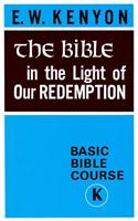 Bible In The Light Of Our Redemption