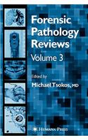 Forensic Pathology Reviews Vol    3
