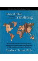 Biblical Bible Translating, 3rd Edition: (English)