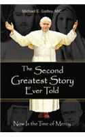 The Second Greatest Story Ever Told