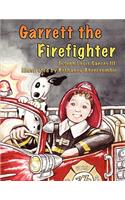 Garrett the Firefighter