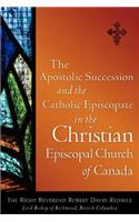 Apostolic Succession and the Catholic Episcopate in the Christian Episcopal