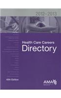 Health Care Careers Directory 2012-2013