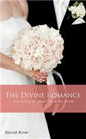 Divine Romance - The Song of Jesus and His Bride