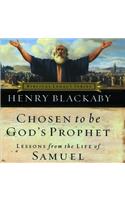 Chosen to Be God's Prophet