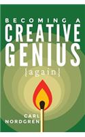 Becoming A Creative Genius {again}