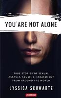 You Are Not Alone