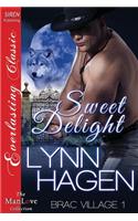 Sweet Delight [Brac Village 1] (Siren Publishing Everlasting Classic Manlove): (English)