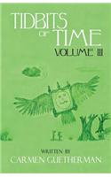 Tidbits of Time Volume III