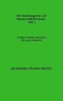 105 Hindi Songs (Ver 1.0) - Western (ABCD) Format â€“ VOL 1 : RUSHISBIZ PIANO NOTES - (Video Links+Notes+Scales+Index) - MEDIUM SIZE (6X9 BOOK)