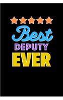 Best Deputy Evers Notebook - Deputy Funny Gift: Lined Notebook / Journal Gift, 120 Pages, 6x9, Soft Cover, Matte Finish