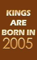 Kings Are Born In 2005 Notebook