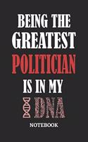 Being the Greatest Politician is in my DNA Notebook