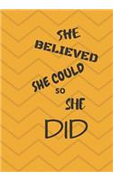 She Believed She Could So She Did
