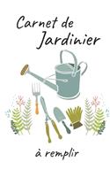 Carnet de Jardinier a Remplir