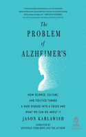 The Problem of Alzheimer's