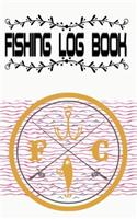 Fishing Logbook And Great Gift For Fishing Lover Dad Grandma Or Grandma: Fishing Logbook With Prompts Records Details Of Fishing Trip Date Time Location Weather Tide Moon Note Angler Diary Size 5×8 100 Page Fast Prints Be
