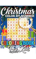 Christmas Color By Number Coloring Book for Kids Ages 5-8: A Unique Christmas Activity Book Full of Coloring, Matching, Mazes, Drawing, Crosswords, Word Searches, Color by Number, Recipes, Word Scrambles & M