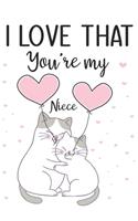 I love that you're my Niece