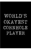 World's Okayest Cornhole Player