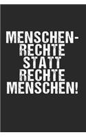 Menschenrechte statt rechte Menschen: 120 Pages 6 'x 9' -Dot Graph Paper Journal Manuscript - Planner - Scratchbook - Diary