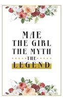 Mae The Girl The Myth The Legend